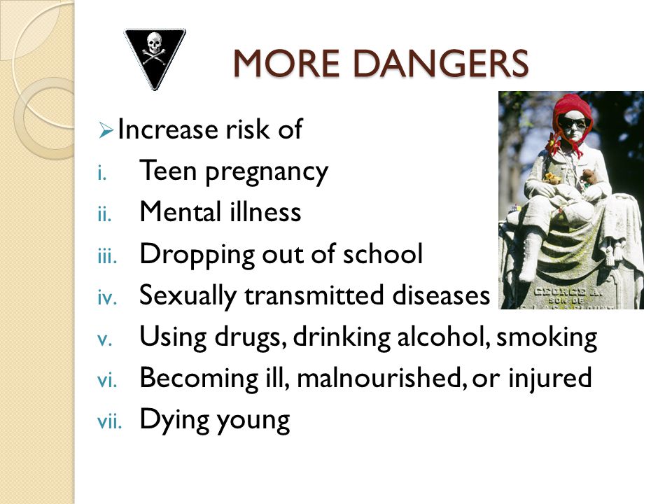 MORE+DANGERS+Increase+risk+of+Teen+pregnancy+Mental+illness